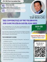 THE CONVERGENCE OF THE YIN DRAGON AND YANG WATER IN SAN HE FENG SHUI by SM Yap Boh Chu (class only)
